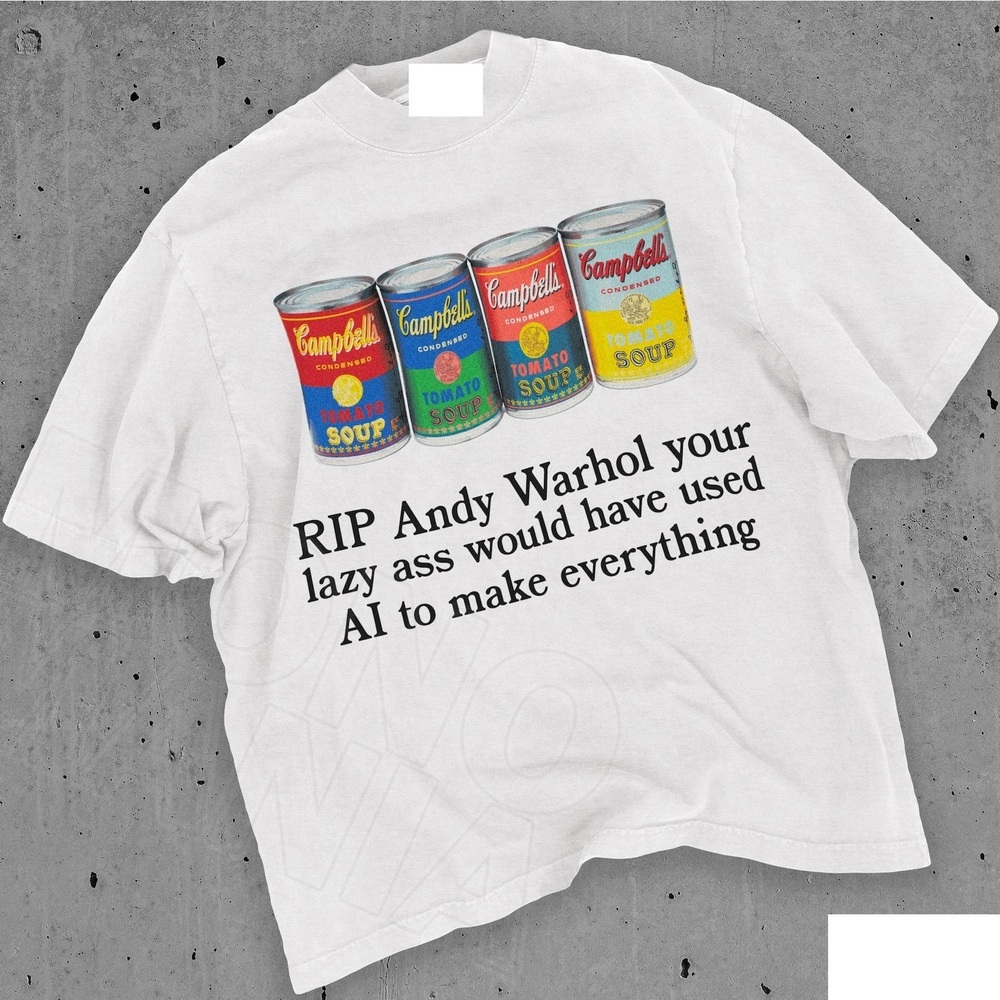 RIP Andy Warhol Shirt But Is It Art